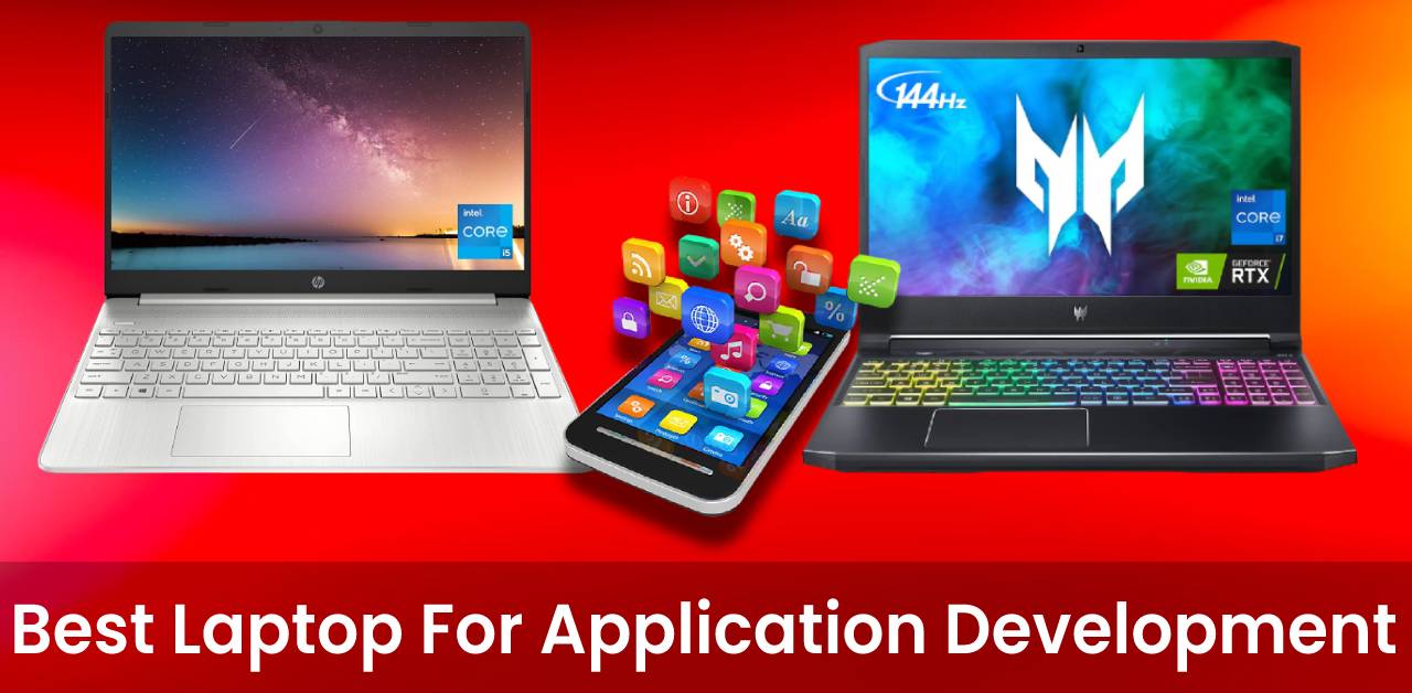 8 Best Laptop For Application Development 2024